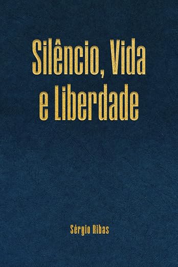 Capa do livro Silêncio, vida e Liberdade